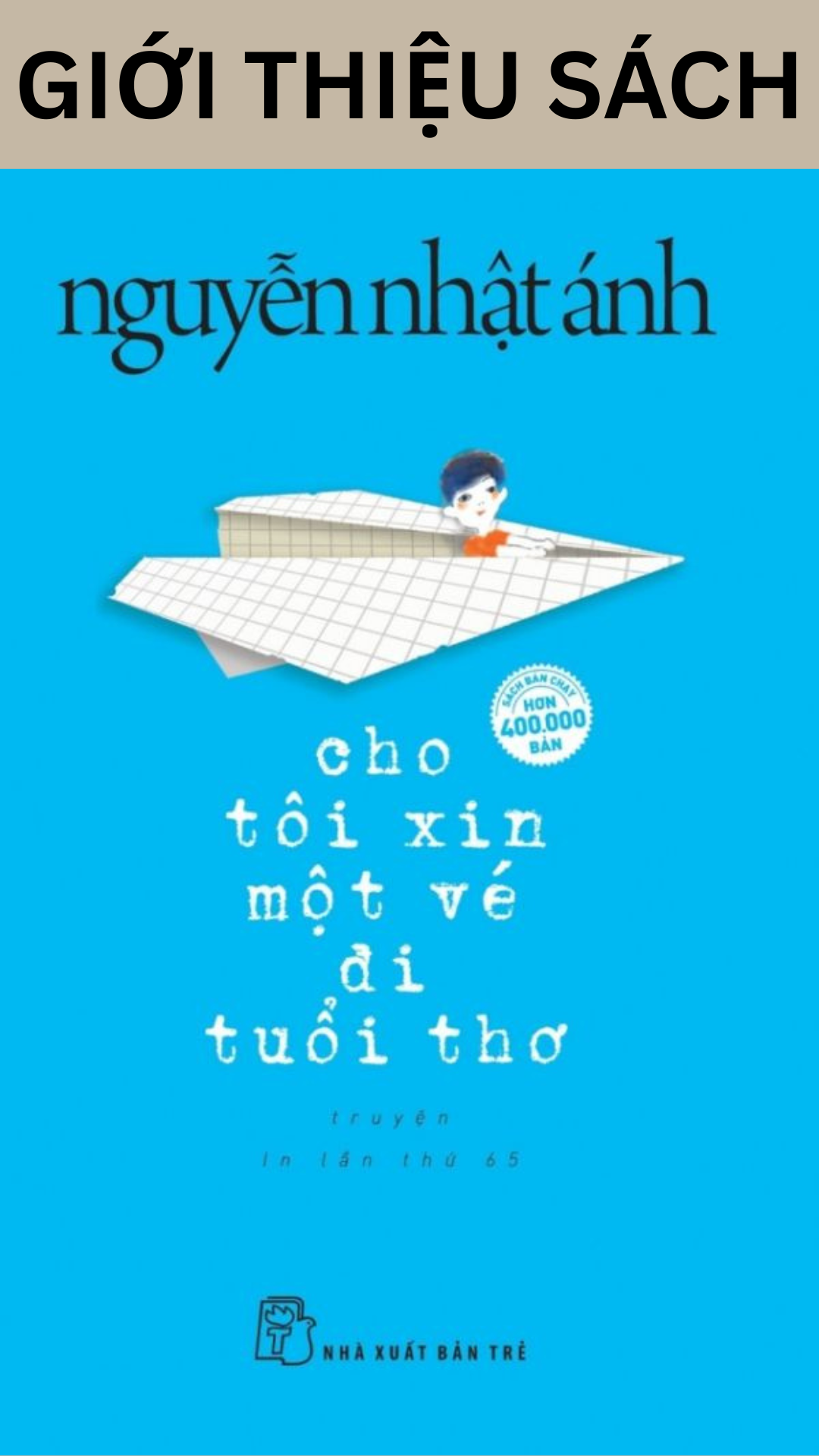  ɢɪᴏ̛́ɪ ᴛʜɪᴇ̣̂ᴜ ꜱᴀ́ᴄʜ | Cho tôi xin một vé đi tuổi thơ